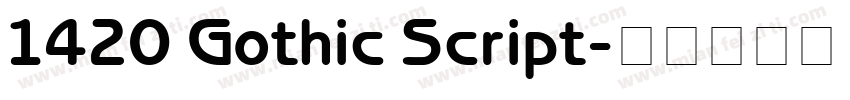 1420 Gothic Script字体转换
